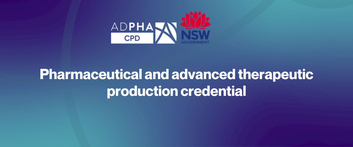 Pharmaceutical and advanced therapeutic production credential (June 2026)